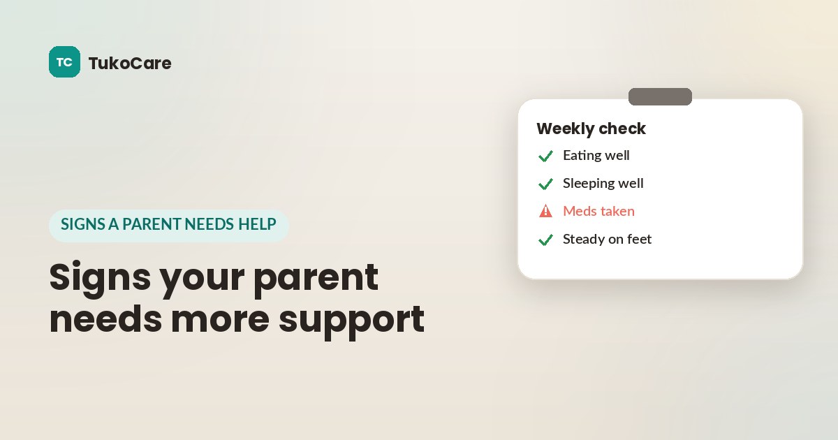 Signs an aging parent needs more support